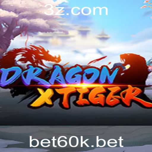 Descubra DragonXTiger: O Jogo de Estratégia e Emoção com a Palavra-Chave bet60k