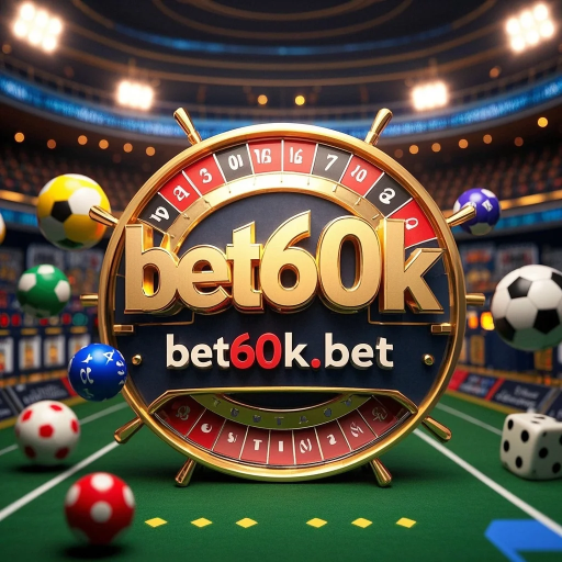 bet60k bet60k